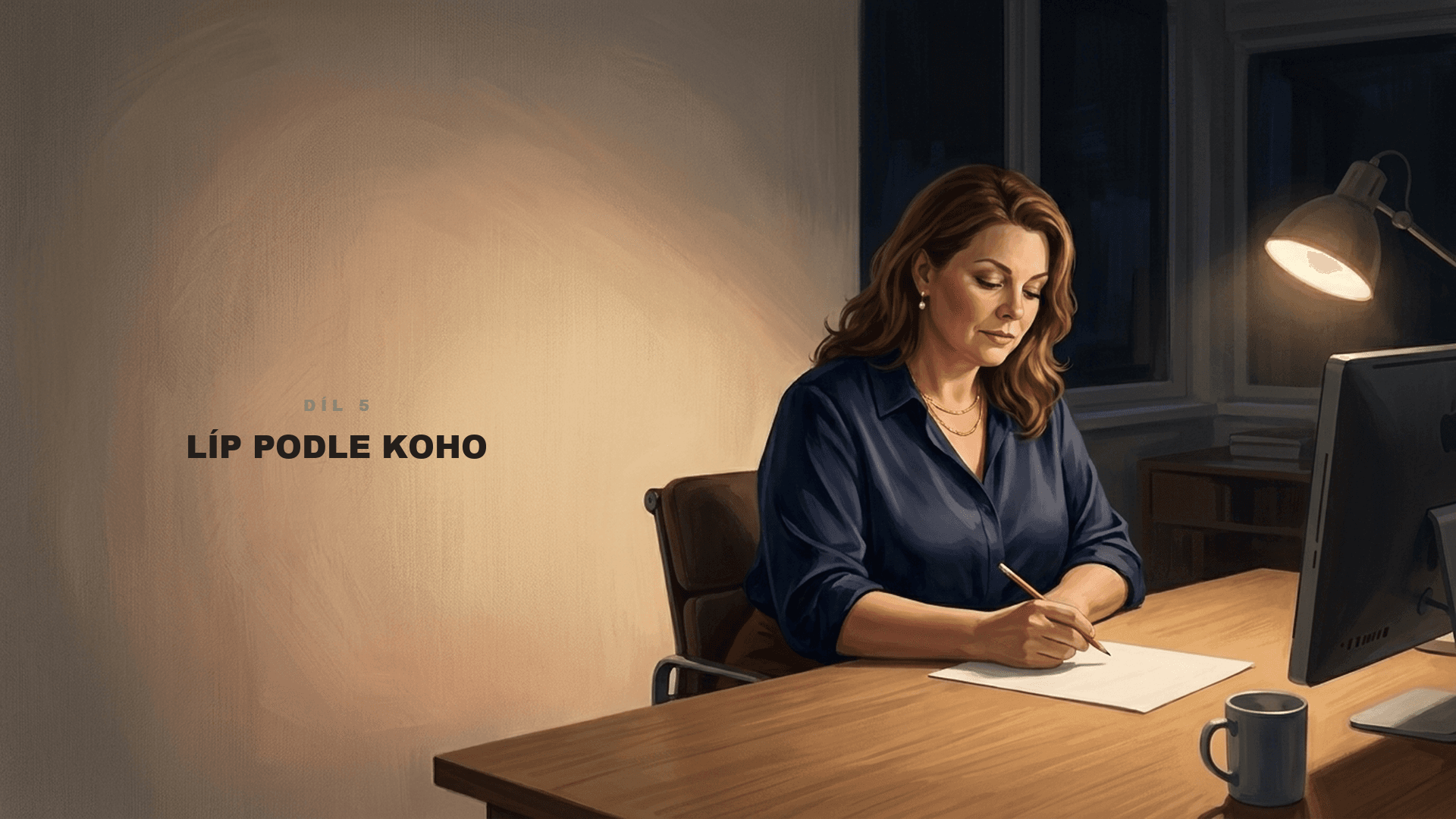 Díl 5 — Líp podle koho